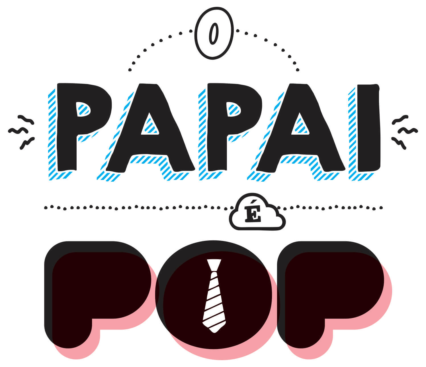 O Papai é POP
